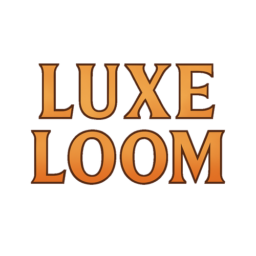 Luxe Loom